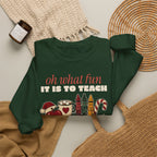 Oh What Fun It Is to Teach Teacher Christmas Sweatshirt, Teacher Christmas Gift
