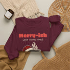 Merry-ish and Mostly Tired Christmas Coffee Sweatshirt, Funny Christmas Gift