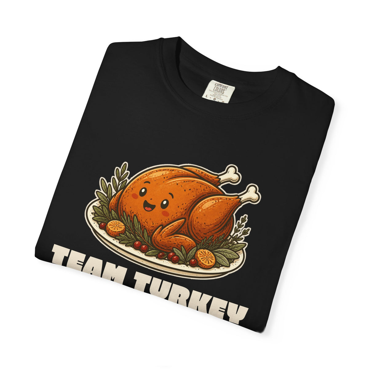 Team Turkey Thanksgiving Family Matching Comfort Colors Tee, Funny Thanksgiving Shirt