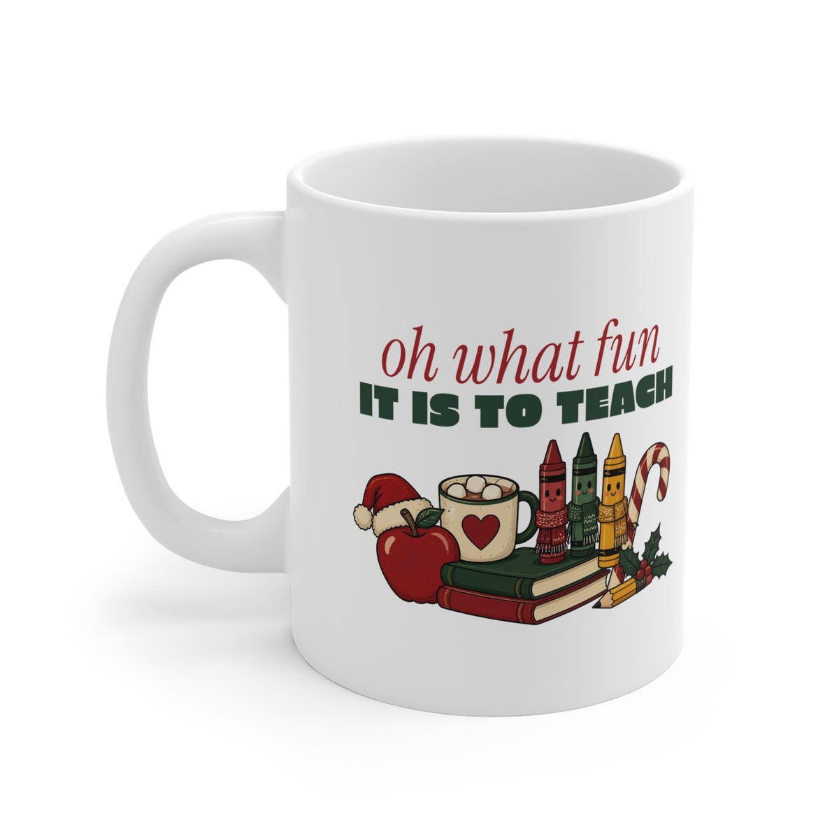 Oh What Fun It Is to Teach Teacher Christmas Mug 11oz, Teacher Christmas Gift