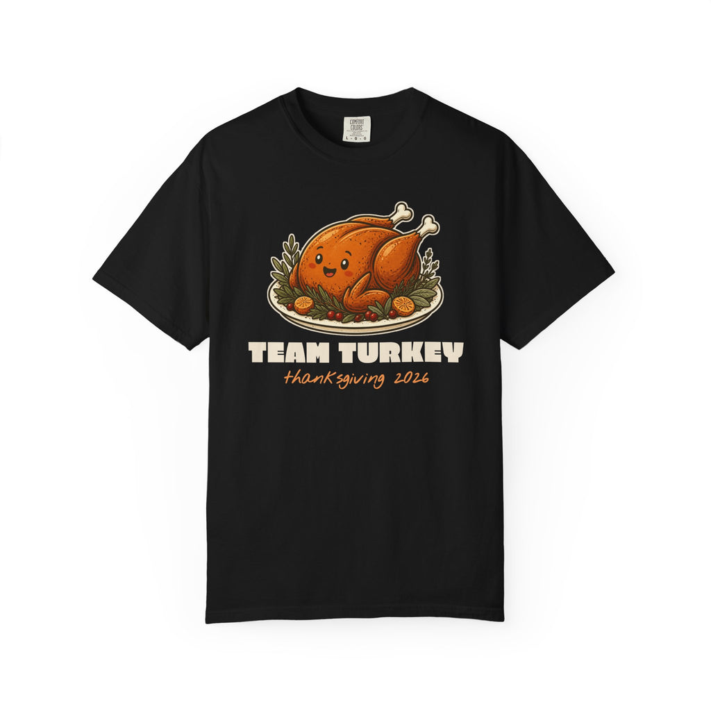 Team Turkey Thanksgiving Family Matching Comfort Colors Tee, Funny Thanksgiving Shirt