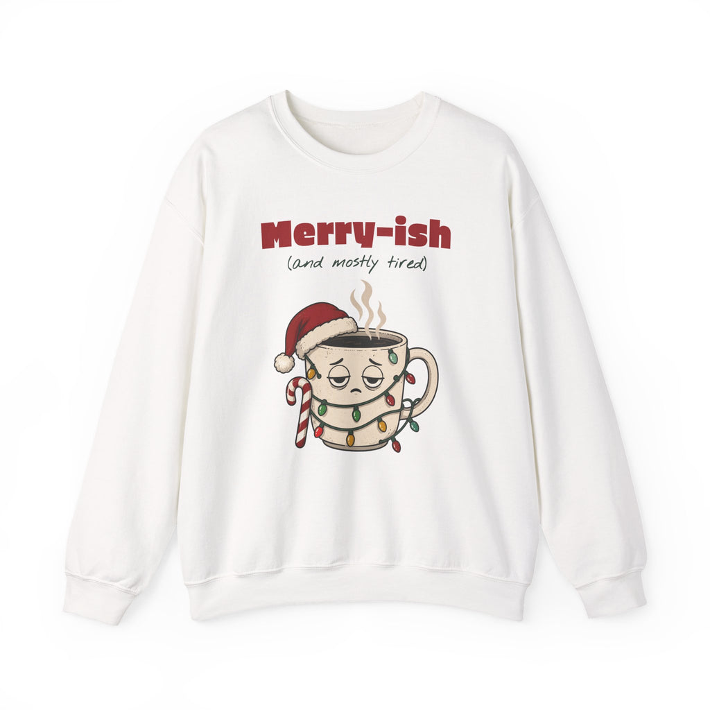 Merry-ish and Mostly Tired Christmas Coffee Sweatshirt, Funny Christmas Gift