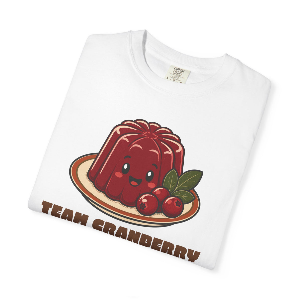 Team Cranberry Thanksgiving Family Matching Comfort Colors Tee, Funny Thanksgiving Shirt