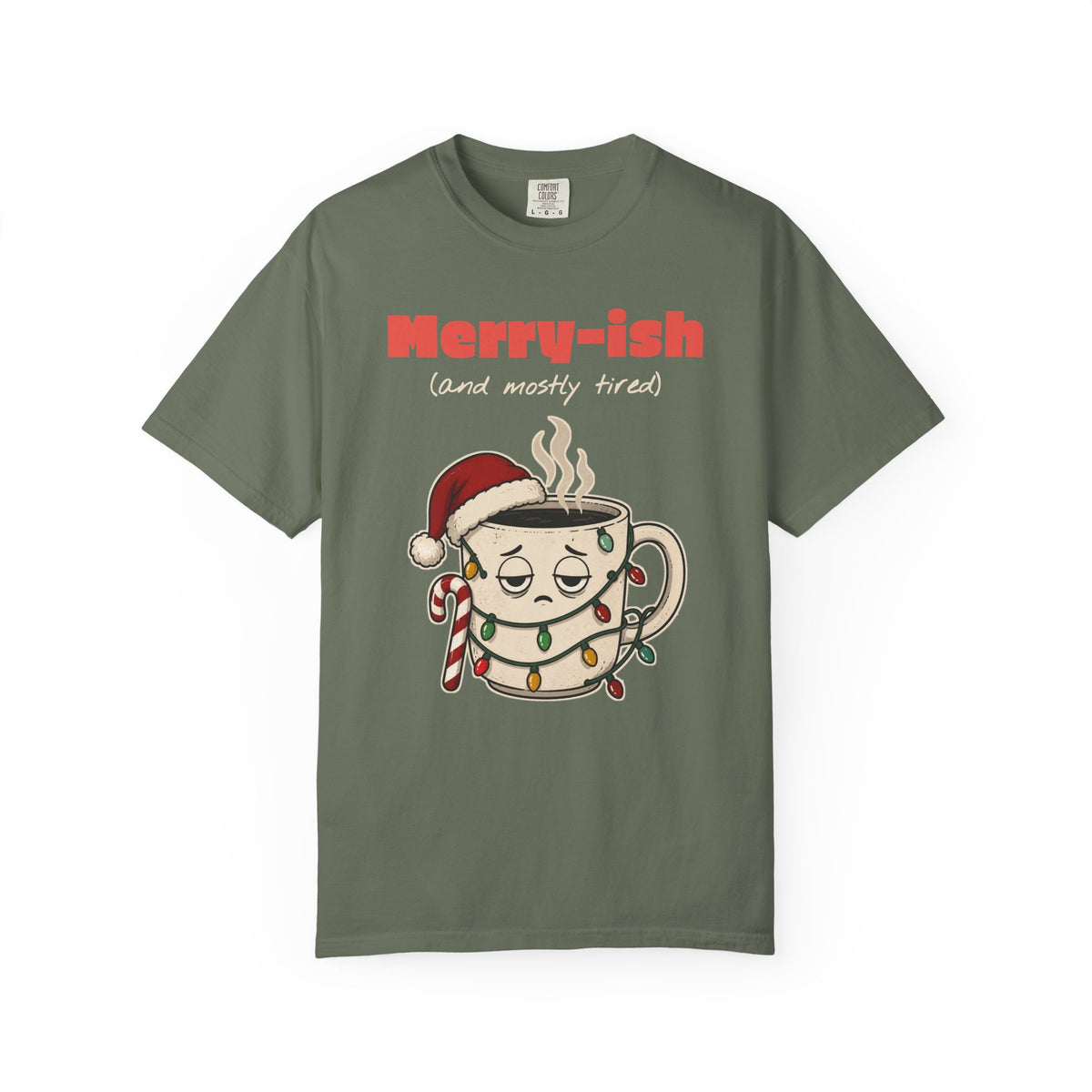 Merry-ish and Mostly Tired Christmas Coffee Comfort Colors Tee, Funny Christmas Gift
