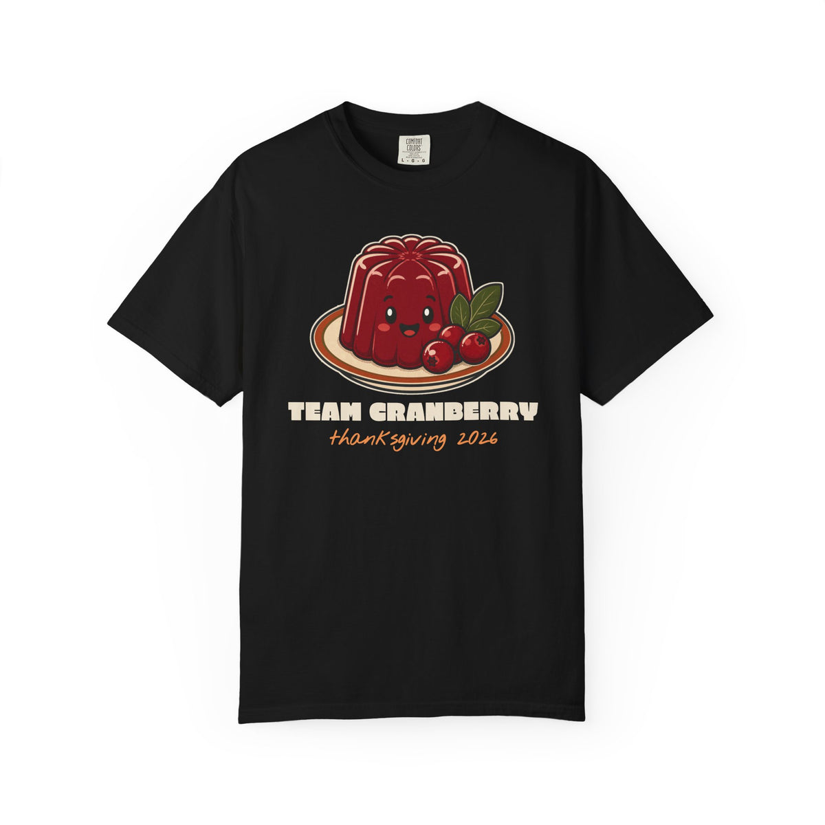 Team Cranberry Thanksgiving Family Matching Comfort Colors Tee, Funny Thanksgiving Shirt