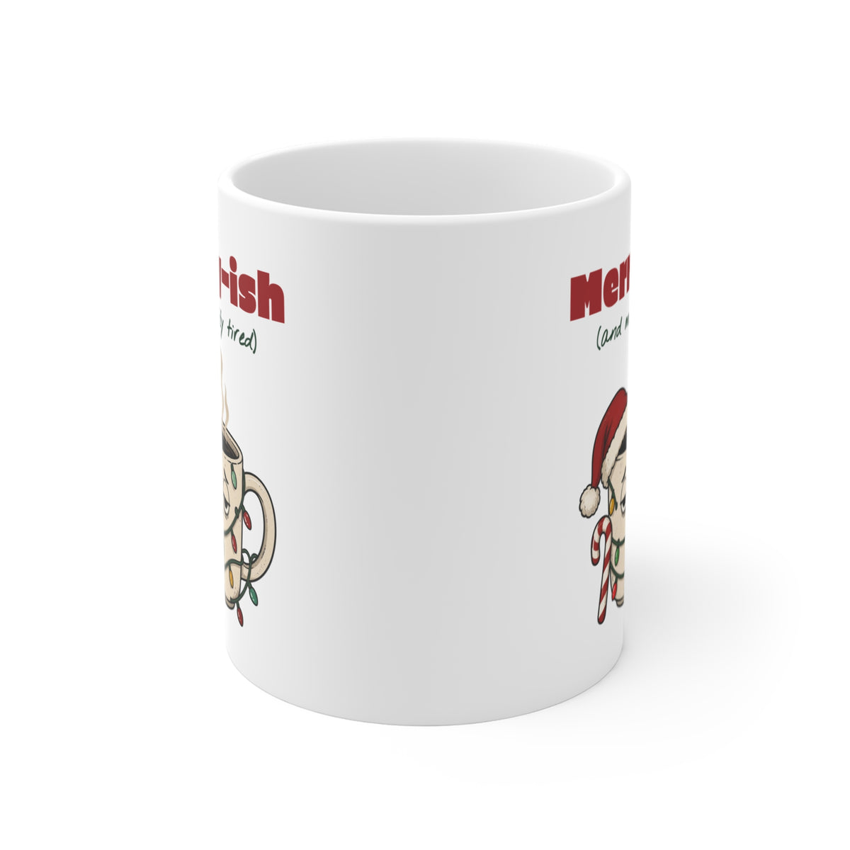 Merry-ish and Mostly Tired Christmas Coffee Mug 11oz, Funny Christmas Gift